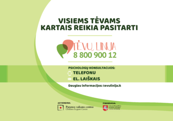 KONSULTACIJOS „TĖVŲ LINIJOJE” – TELEFONU IR EL.PAŠTU